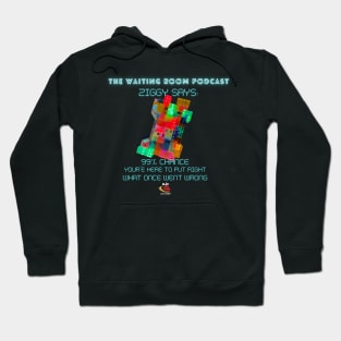 WAITING ROOM POD Put Right Design Hoodie